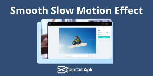 Smooth Slow Motion