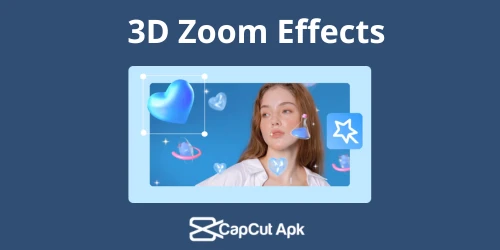 3D Zoom Effects